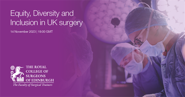 FST Webinar Equity , Diversity And Inclusion In UK Surgery